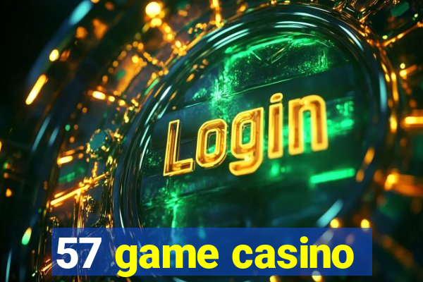 57 game casino